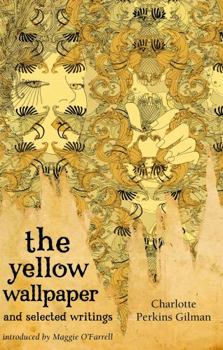 Paperback The Yellow Wallpaper and Selected Writings Book