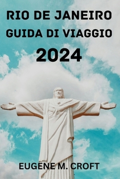 Paperback Rio de Janeiro Guida Di Viaggio 2024. [Italian] Book