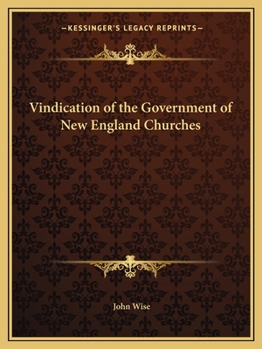 Paperback Vindication of the Government of New England Churches Book