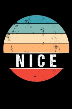 Paperback Nice: 100 Pages 6 'x 9' - Travel Journal or Notebook Book