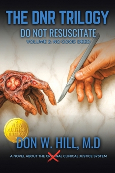 Paperback THE DNR TRILOGY Volume 2: No Good Deed New Edition Book