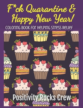Paperback F*ck Quarantine and Happy New Year! Book