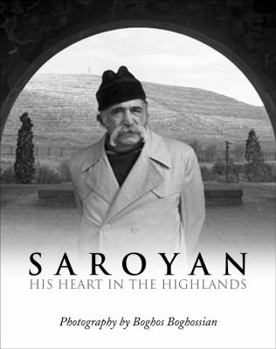 Paperback Saroyan: His Heart in the Highlands Book