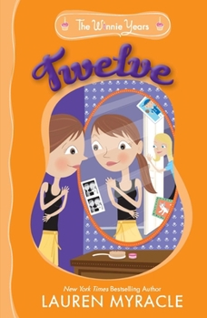 Twelve - Book #3 of the Winnie Years