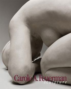Hardcover Carol A. Feuerman Sculpture Book