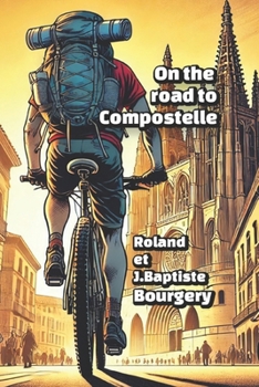 Paperback On the road to Compostelle [French] Book