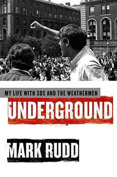 Hardcover Underground: My Life with SDS and the Weathermen Book