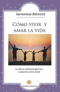 Paperback Como Vivir y Amar la Vida [Spanish] Book