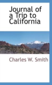 Paperback Journal of a Trip to California Book