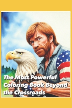 Paperback The Most Powerful Coloring Book Beyond Crossroads Book