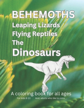 Paperback Behemoth: Leaping lizards Flying reptiles The Dinosaurs Book
