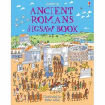 Hardcover Ancient Romans Jigsaw Book (Usborne Jigsaw Books) Book