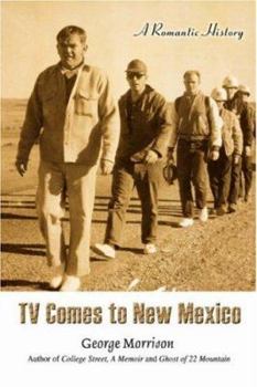 Paperback TV Comes to New Mexico: A Romantic History Book