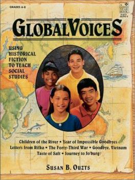 Paperback Global Voices, Grades 6-8: Using Historical Fiction to Teach Social Studies Book