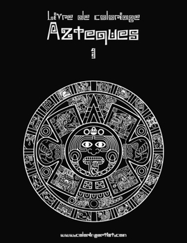 Paperback Livre de coloriage Aztèques 1 [French] Book
