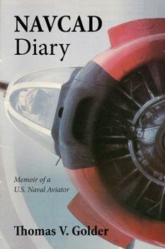 Hardcover Navcad Diary: Memoir of A U.S. Naval Aviator Book
