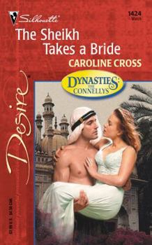 The Sheikh Takes a Bride - Book #3 of the Dynasties: The Connellys