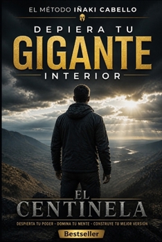 DESPIERTA TU GIGANTE INTERIOR: TU GUIA PARA EL EXITO