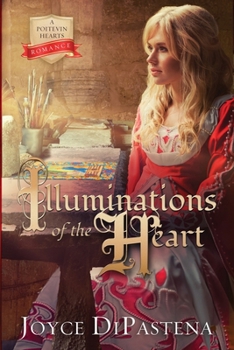 Illuminations of the Heart - Book #2 of the Poitevin Hearts