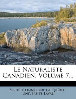 Paperback Le Naturaliste Canadien, Volume 7... [French] Book