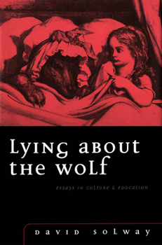 Paperback Lying about the Wolf Book