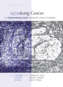 Lung Cancer: Disease Biology and its Potential for Clinical Translation (Perspectives CSHL)