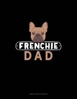 Paperback Frenchie Dad: Genkouyoushi Notebook Book