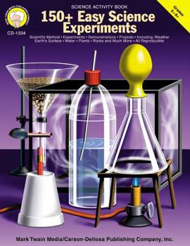 Paperback 150+ Easy Science Experiments, Grades 5 - 8 Book