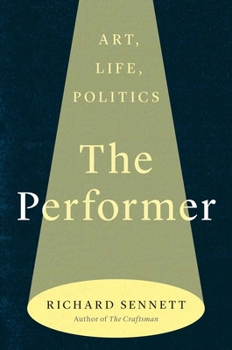 Hardcover The Performer: Art, Life, Politics Book