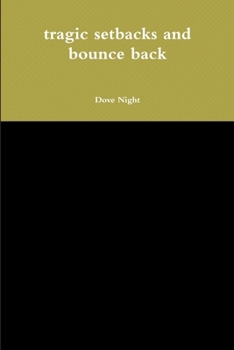 Paperback tragic setbacks and bounce back Book