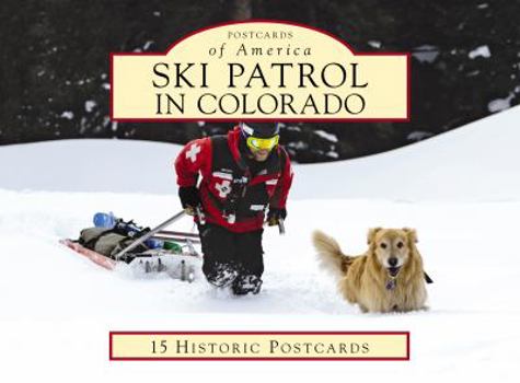 Ring-bound Ski Patrol in Colorado Book