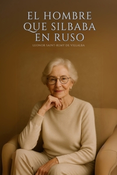 Paperback El hombre que silbaba en ruso [Spanish] Book