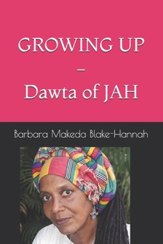 Paperback GROWING UP - Dawta of JAH Book