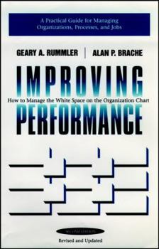 Hardcover Improving Performance: How to Manage the White Space in the Organization Chart Book