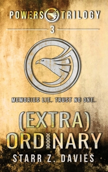 (Extra)ordinary - Book #3 of the Powers