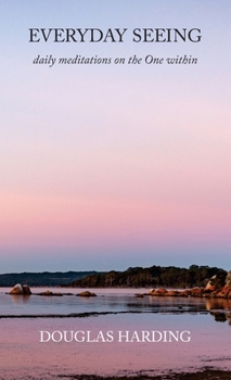 Hardcover Everyday Seeing: daily meditations on the One within Book