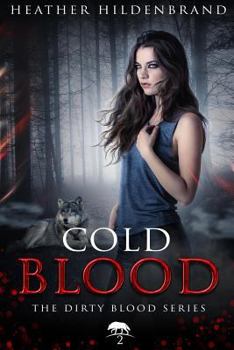 Paperback Cold Blood: Book 2 in the Dirty Blood series Book
