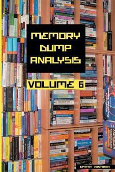 Paperback Memory Dump Analysis Anthology, Volume 6 Book