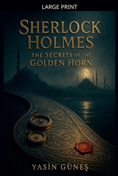 Paperback Sherlock Holmes - The Secrets of the Golden Horn [Large Print] Book