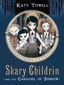 Hardcover Skary Childrin and the Carousel of Sorrow Book