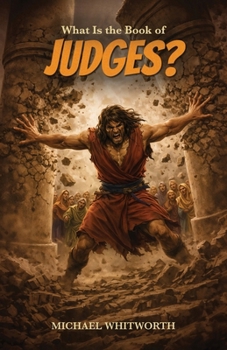 What Is the Book of Judges? (Kids‘ Guides to God‘s Word)