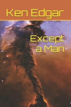 Paperback Except a Man Book