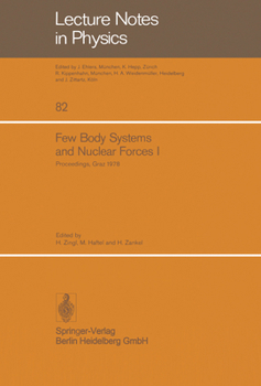 Paperback Few Body Systems and Nuclear Forces I: 8. International Conference Held in Graz, August 24-30, 1978 Book