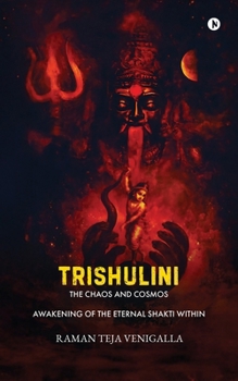 TRISHULINI: THE CHAOS AND COSMOS
