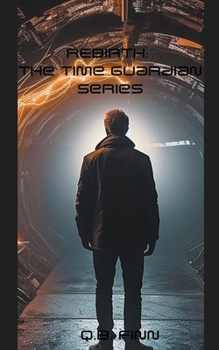 Paperback Rebirth: The Time Guardian Series Book