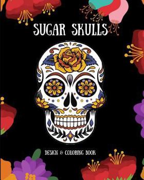 Paperback Sugar Skulls: Design & Coloring Book