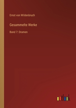 Paperback Gesammelte Werke: Band 7: Dramen [German] Book