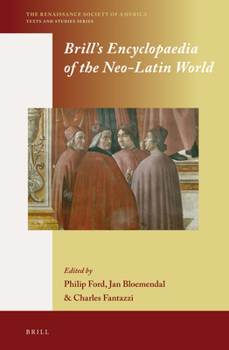 Hardcover Brill's Encyclopaedia of the Neo-Latin World (2 Vols.) Book