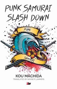 Hardcover Punk Samurai Slash Down Book