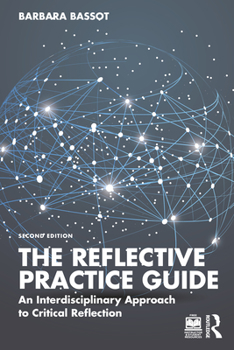 Paperback The Reflective Practice Guide: An Interdisciplinary Approach to Critical Reflection Book